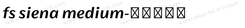 fs siena medium字体转换